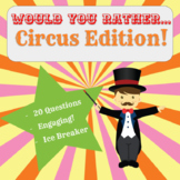 Would You Rather: Circus Edition! Google Slides Game, Ice 