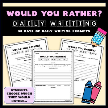Preview of Would You Rather? Daily Writing Prompts - 30 Days of Opinion Writing