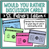 Would You Rather Discussion Cards - St. Patrick's Day