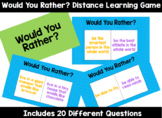 Would You Rather Distance Learning Game
