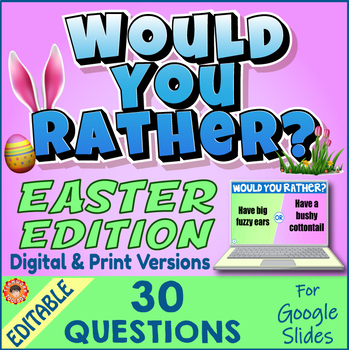 Preview of Would You Rather EASTER & SPRING EDITION ~30 Questions~ Digital & Print Versions