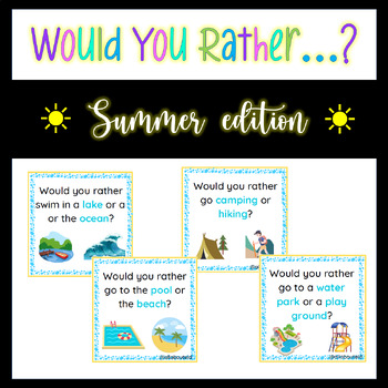 Would You Rather? End of Year! Summer Edition for ESOL by All About ELD