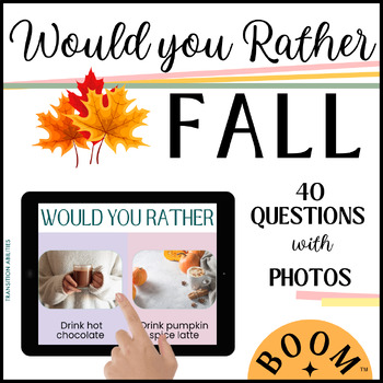 Preview of Would You Rather | FALL BOOM CARDS | This or That Fun Activity