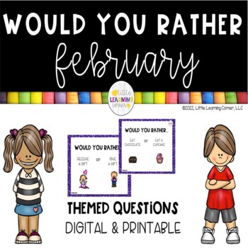 February Would You Rather Questions and Activities - Learn and