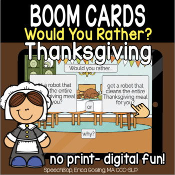 Preview of Would You Rather? FREEBIE (Thanksgiving Edition)  BOOM Cards