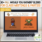 Would You Rather? Fall themed slides for class meetings an