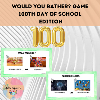 Preview of Would You Rather? Game 100th Day of School