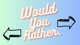 Would You Rather Game