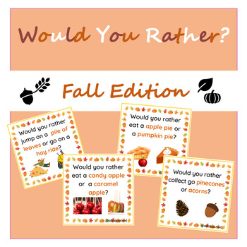 Would You Rather Game Cards - Fall/Autum Edition! by All About ELD