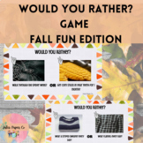 Would You Rather? Game Fall, Autumn Fun Edition 