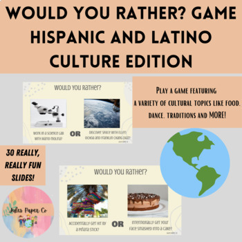 Preview of Would You Rather? Game Hispanic and Latino Culture (Hispanic Heritage Month!)