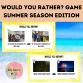 Would You Rather? Game May, June, July, August Summer Fun Edition