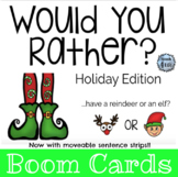 Would You Rather? | Holiday Edition | Boom Cards w/Moveabl