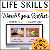 Would You Rather INDEPENDENT LIVING & LIFE SKILLS | Digita