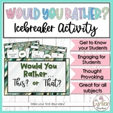 Would You Rather Icebreaker First Day Activity