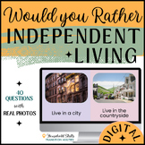 Would You Rather | Independent Living GOOGLE SLIDE | This 
