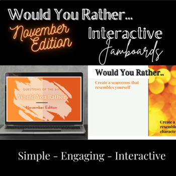 Preview of Would You Rather Interactive Jamboard Template November Edition 