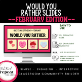 Would You Rather Interactive Slides February Valentines Da