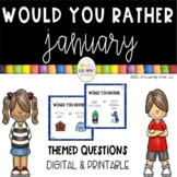 Would You Rather JANUARY Questions Printable and Digital