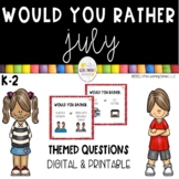 Would You Rather JULY Questions Printable and Digital