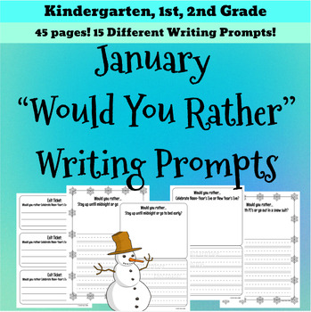 Would You Rather January writing prompts packet Kindergarten, 1st, 2nd ...