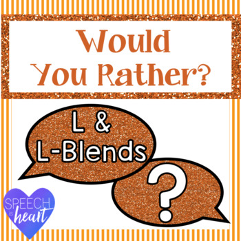 Preview of Would You Rather L and L-blends