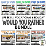 Would You Rather - Life Skills & Vocational Bundle