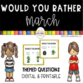 Preview of Would You Rather MARCH - St. Patrick's Day Printable and Digital