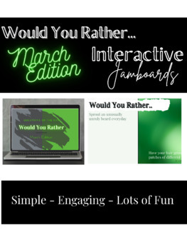 Preview of Would You Rather- March Edition Interactive Jamboard and Slides 