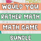 Would You Rather Math Games Growing Bundle