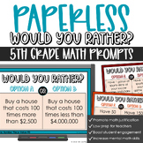 Would You Rather Math Prompts 5th Grade | Number Talks Num