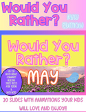 Would You Rather-May (Digital Resource)