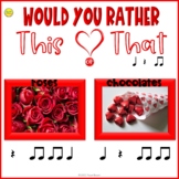 Would You Rather Music? Valentine's Day Rhythm