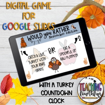 Preview of Would You Rather - November/Thanksgiving Digital Game - Google Slides/Zoom/Meet
