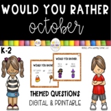 Would You Rather OCTOBER Questions Printable and Digital