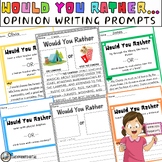 Would You Rather Opinion Writing Prompts - Opinion Writing