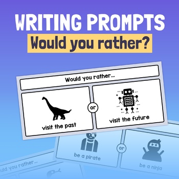 Preview of Would You Rather Opinion Writing Prompts | Sentence Reading & Writing Activity