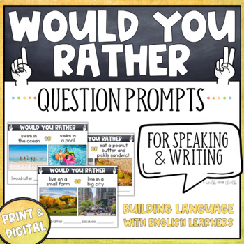 Preview of Would You Rather Question Prompts for the ESL Classroom | Print and Digital
