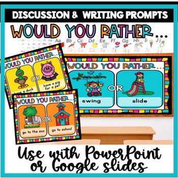 Preview of Would You Rather Questions PowerPoint Google Slides Writing Kindergarten 