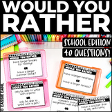 Would You Rather Questions - School Themed for a Back to S