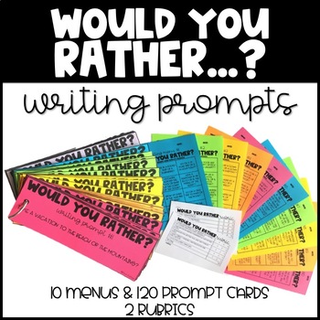 Preview of Would You Rather Questions - Writing Prompt Cards and Menus