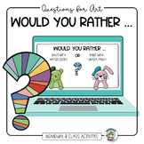 Would You Rather Questions for Art • Get to Know Students 