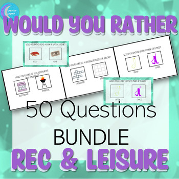 Preview of Would You Rather Rec & Leisure Questions Bundle Special Education