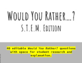 Would You Rather S.T.E.M. (STEM) Edition 40 editable slide