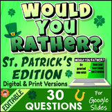 Would You Rather ST PATRICK'S DAY EDITION ~30 Fun Question