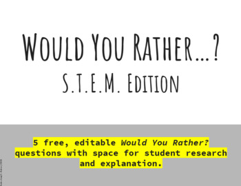 Preview of Would You Rather? STEM Edition: Research and Explain (5 FREE)