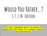 Would You Rather? STEM Edition: Research and Explain (5 FREE)