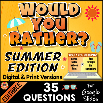Preview of Would You Rather SUMMER EDITION ~35 Fun Questions~ Digital & Print