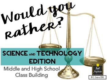 Preview of Would You Rather? Science Edition (Game for Middle and High School)