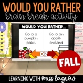 Would You Rather Slides Brain Break Activity - Fall / Autu